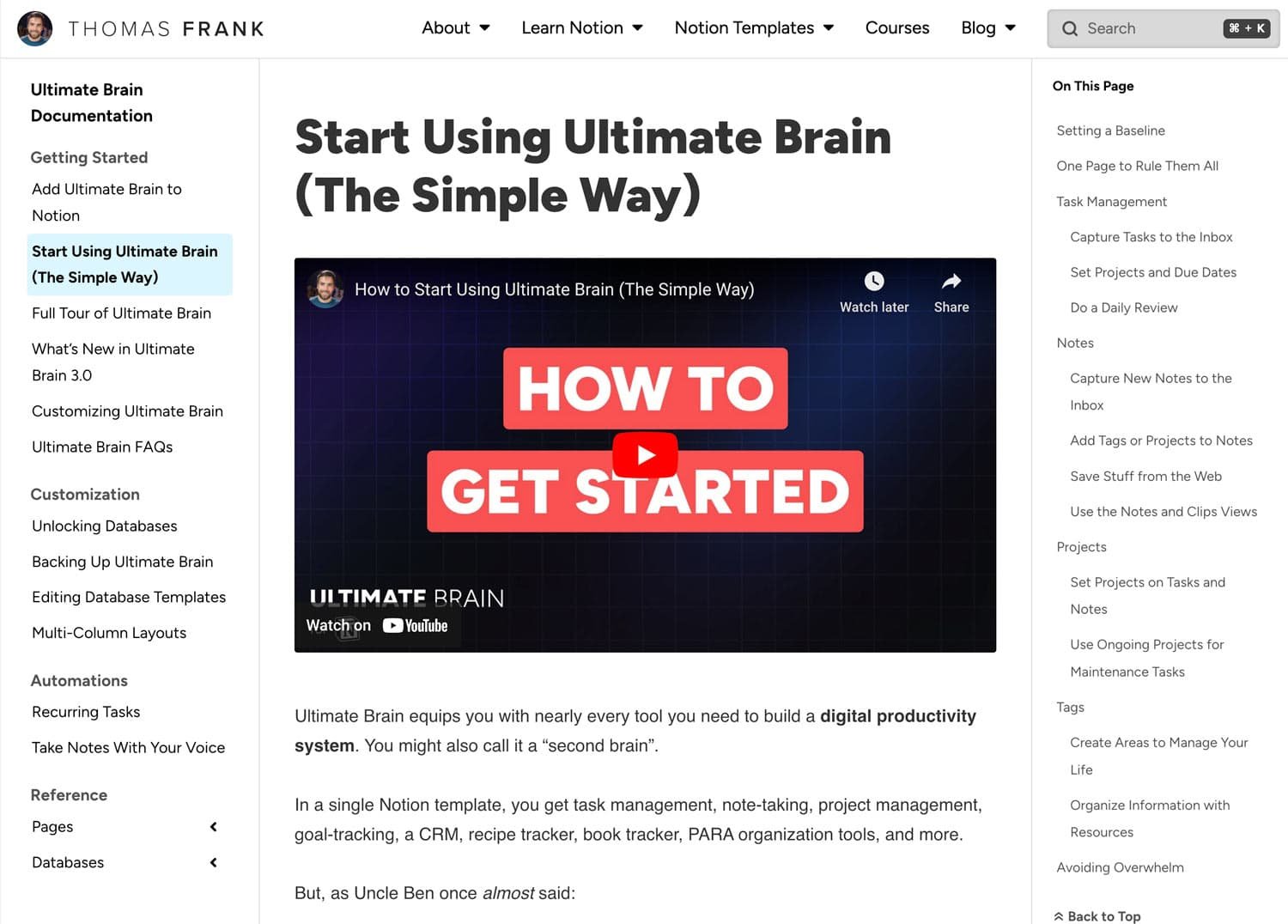 Find videos and written tutorials at our docs site.