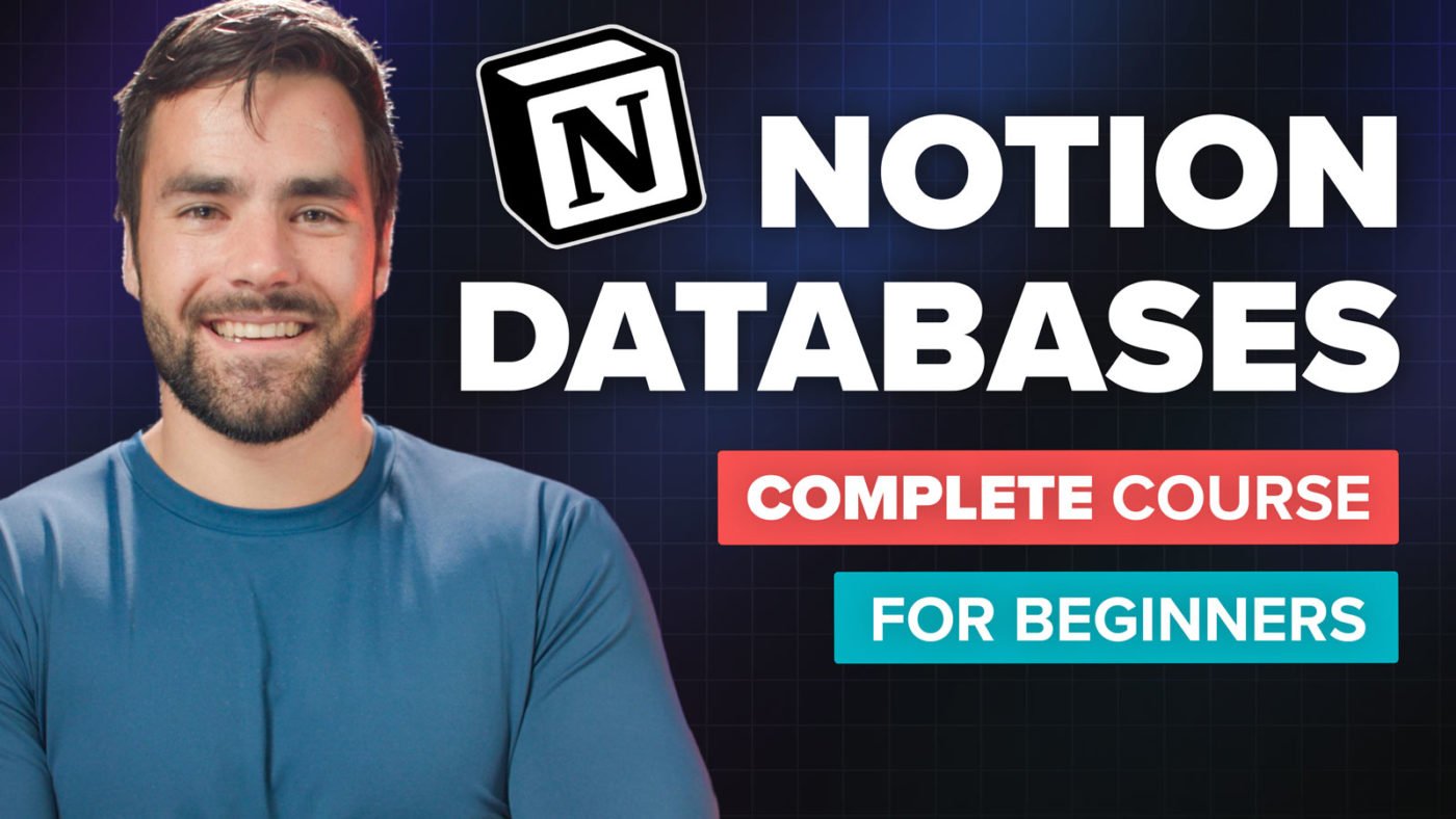 Notion Databases Complete Beginners Course - Thomas Frank