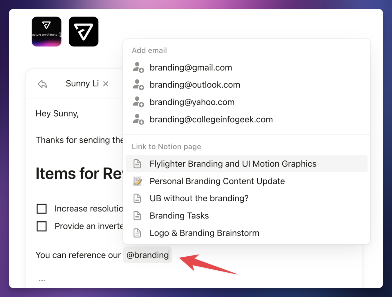 You can mention Notion pages from your Notion workspace directly in emails. 