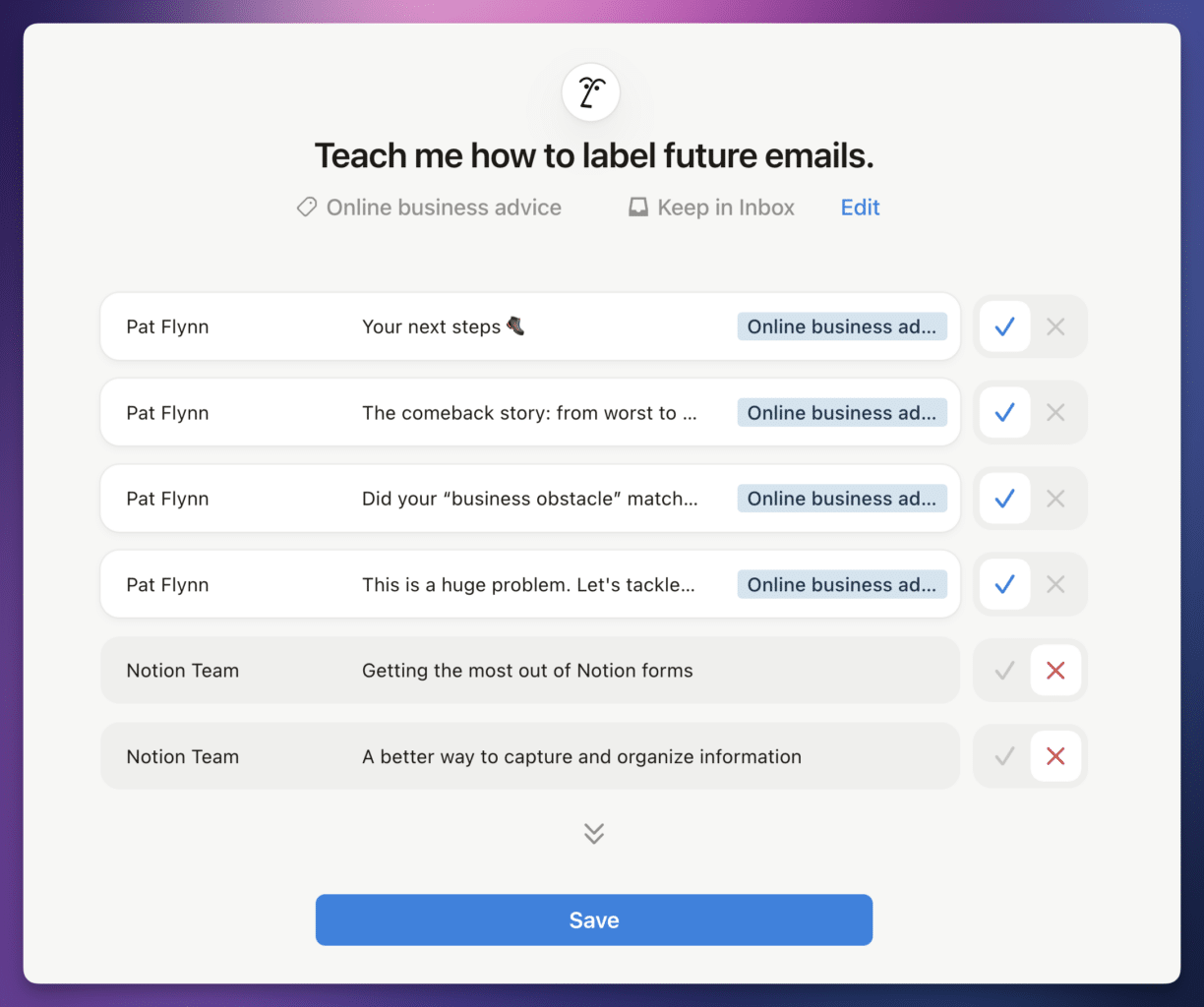 With auto labels, you can have Notion AI automatically label incoming emails, and you can train it as well. 