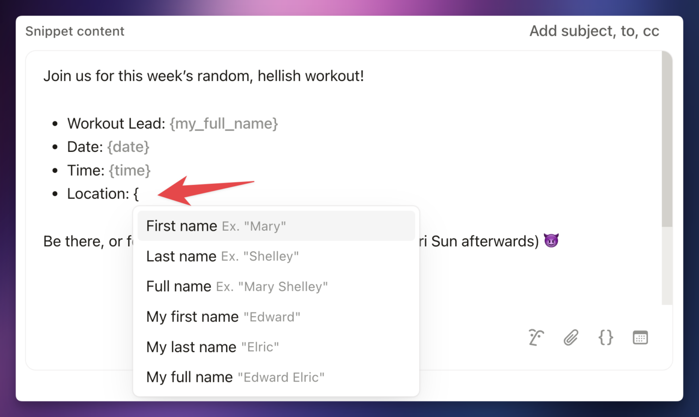 Type the left curly bracket key to insert a variable into a snippet. 